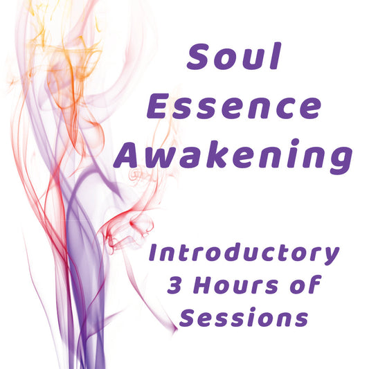 Soul Essence Awakening - Introductory - Three 1-Hour of  Sessions