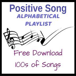 Positive Song Alphabetical Playlist - Free Download - Sandra Jeffs